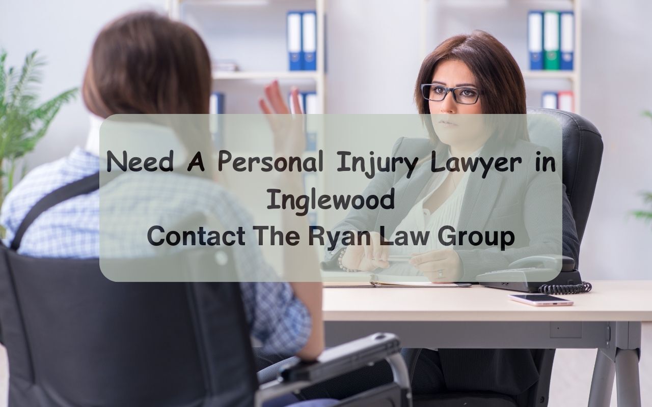 Personal Injury Lawyer in Inglewood | Call 24/7 Personal Injury Lawyer in Inglewood | Call 24/7